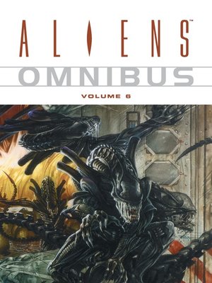 cover image of Aliens (1996), Omnibus Volume 6